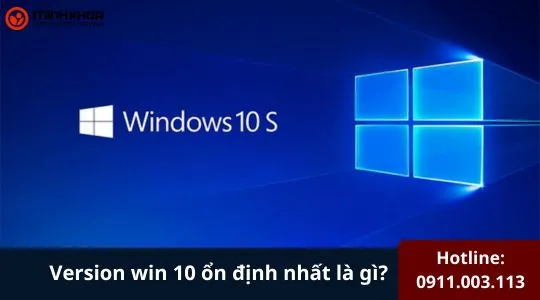 Version Win 10 ổn định Nhất (2)