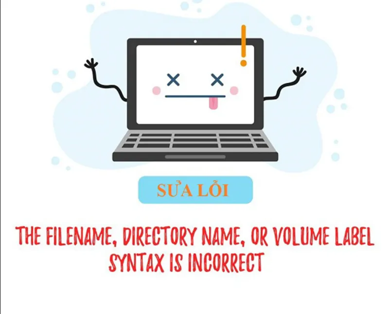 Sửa Lỗi The Filename Directory Name Or Volume Label Syntax Is Incorrect (8+ Cách Fix) (10)