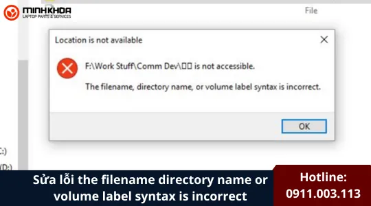 Sửa Lỗi The Filename Directory Name Or Volume Label Syntax Is Incorrect (8+ Cách Fix) (6)