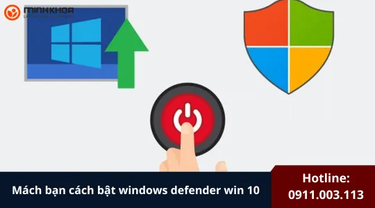 Bật Windows Defender Win 10