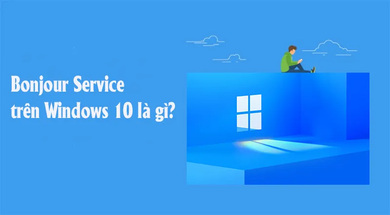 Bonjour Service Trên Windows 10 Là Gì (5)