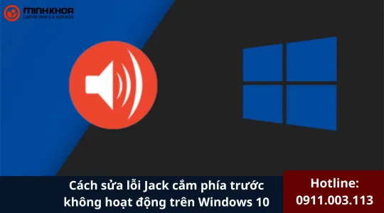 Cách Sửa Lỗi Jack Cắm Phía Trước Không Hoạt động Trên Windows 10 (5)