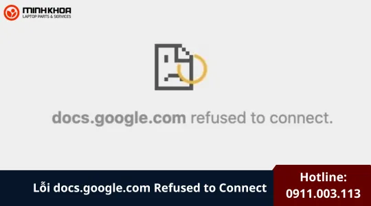 Lỗi Docs.google.com Refused To Connect Làm Thế Nào để Khắc Phục (3)