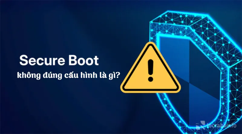Secure Boot Không đúng Cấu Hình Là Gì (4)