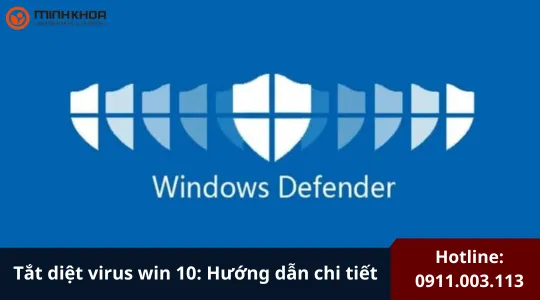 Tắt Diệt Virus Win 10 (7)