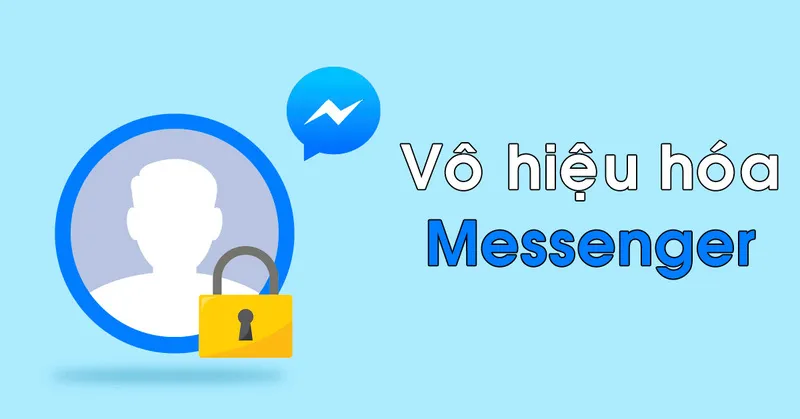 Vô Hiệu Hóa Messenger 2019 (15)