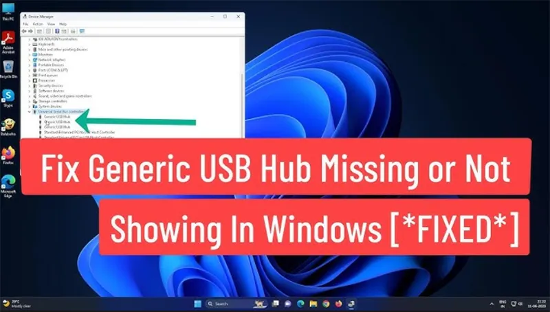 Lỗi Generic Usb Hub Missing (7)