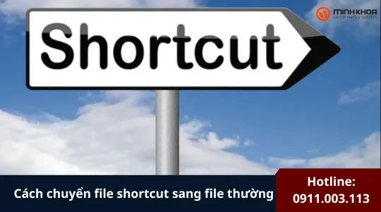 Cách Chuyển File Shortcut Sang File Thường (13)