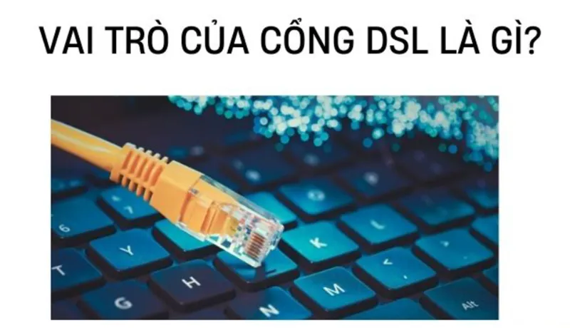 Dsl Là Gì (8)