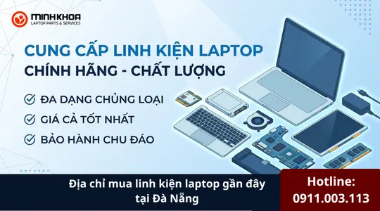 Địa Chỉ Mua Linh Kiện Laptop Gần đây Tại Đà Nẵng