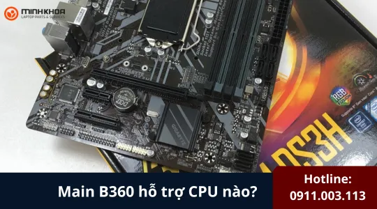 Main B360 Hỗ Trợ Cpu Nào (5)