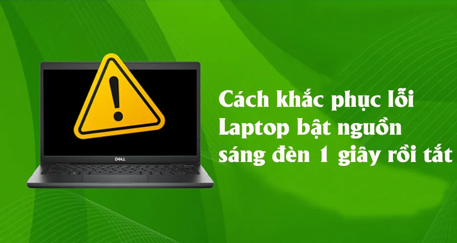 Laptop Bật Nguồn Sáng đèn 1 Giây Rồi Tắt (1)