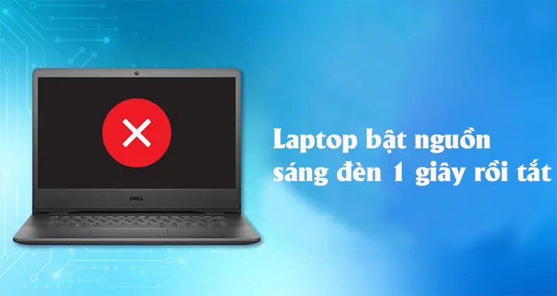 Laptop Bật Nguồn Sáng đèn 1 Giây Rồi Tắt (5)