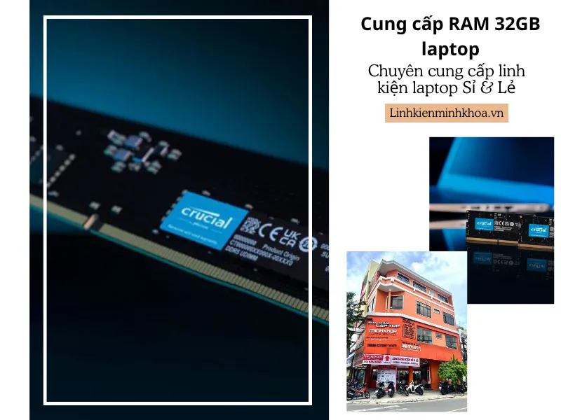 Cung Cấp Ram 32gb Laptop Uy Tín (sỉ & Lẻ) (6)