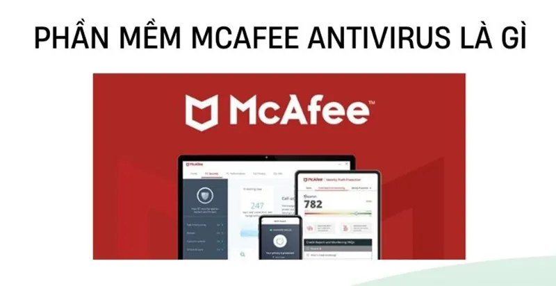 Mcafee Antivirus Là Phần Mềm Gì (7)