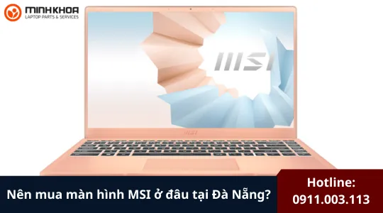 Nên Mua Màn Hình Msi ở đâu Tại Đà Nẵng (5)