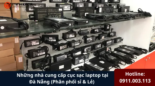 Những Nhà Cung Cấp Cục Sạc Laptop​ Tại Đà Nẵng (phân Phối Sỉ & Lẻ) (1)