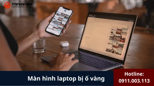 Màn Hình Laptop Bị ố Vàng​ (1)
