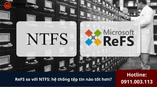 Refs So Với Ntfs Hệ Thống Tệp Tin Nào Tốt Hơn (2)