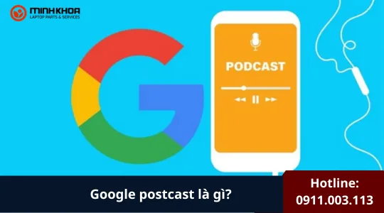 Google Postcast Là Gì (4)