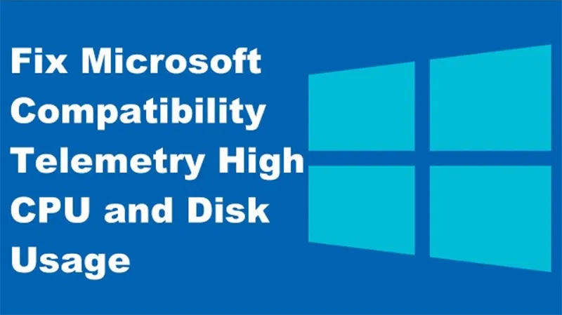 Sửa Lỗi Microsoft Compatibility Telemetry High Disk (7)