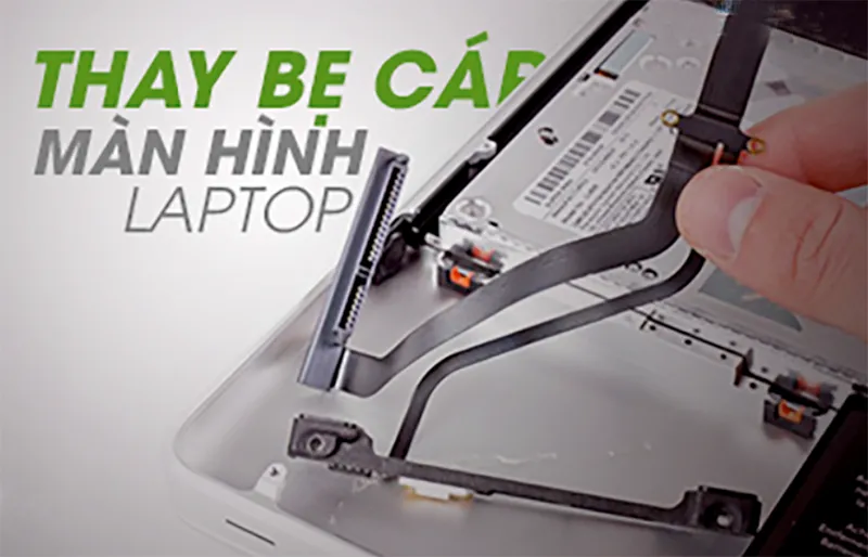 Thay Bẹ Cáp Màn Hình Laptop​ (6)