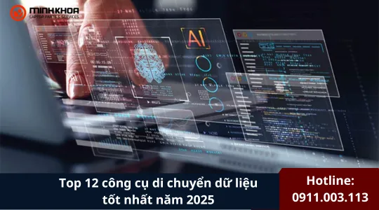 Top 12 Công Cụ Di Chuyển Dữ Liệu Tốt Nhất Năm 2025 (1)