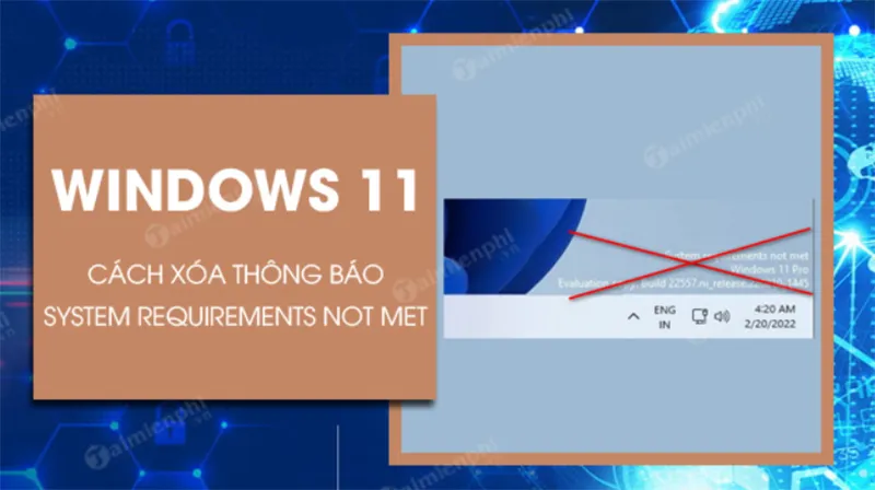 Xóa Hình Mờ System Requirement Not Met (11)