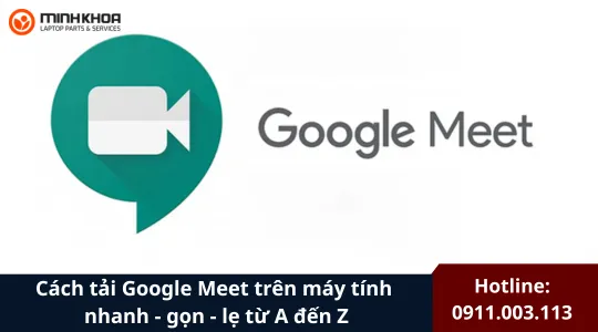 Cách Tải Google Meet Trên Máy Tính (17)