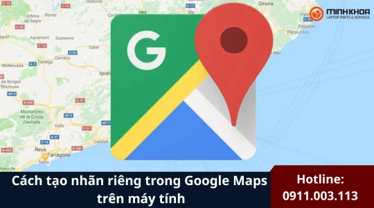 Cách Tạo Nhãn Riêng Trong Google Maps Trên Máy Tính (17)