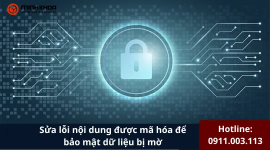 Sửa Lỗi Nội Dung được Mã Hóa để Bảo Mật Dữ Liệu Bị Mờ (3)
