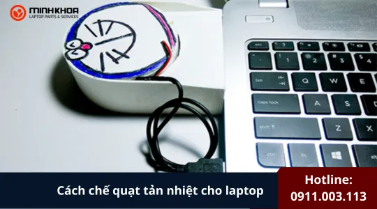 Cách Chế Quạt Tản Nhiệt Cho Laptop​ (2)