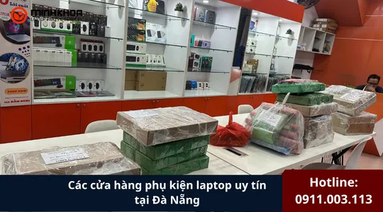 Các Cửa Hàng Phụ Kiện Laptop Uy Tín Tại Đà Nẵng Review Chi Tiết