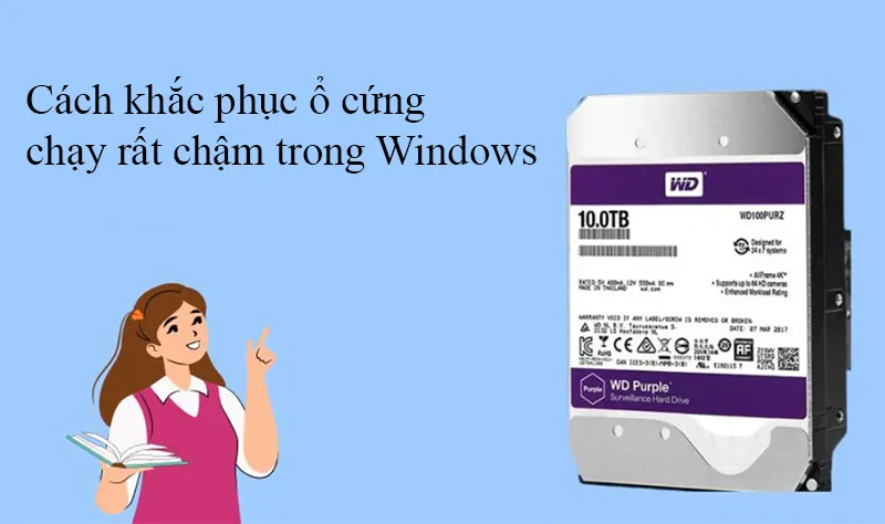 Cách Khắc Phục ổ Cứng Chạy Rất Chậm Trong Windows (15)