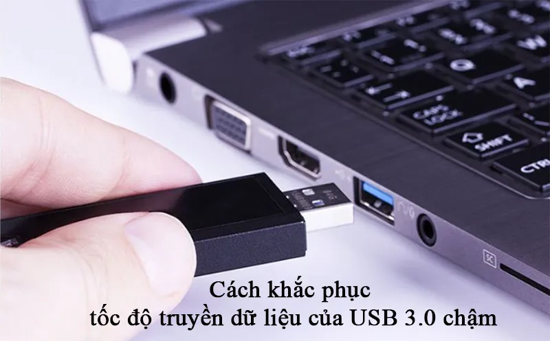 Cách Khắc Phục Tốc độ Truyền Dữ Liệu Của Usb 3.0 Chậm (8)
