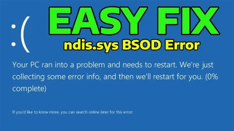 Sửa Lỗi Ndis.sys Failed Bsod Trên Windows (6)
