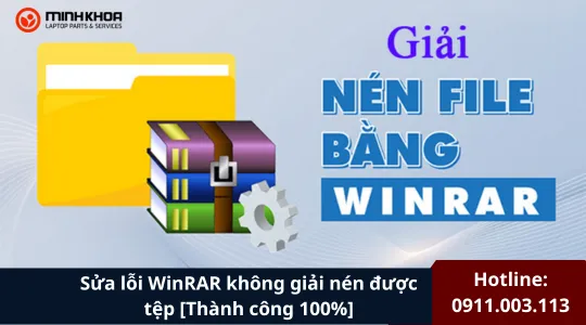 Sửa Lỗi Winrar Không Giải Nén được Tệp [thành Công 100%] (4)