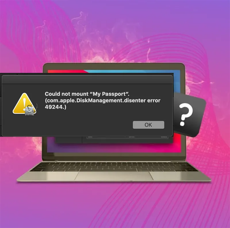 Sửa Lỗi Com.apple.diskmanagement.disenter 49244 Trên Macos (2)