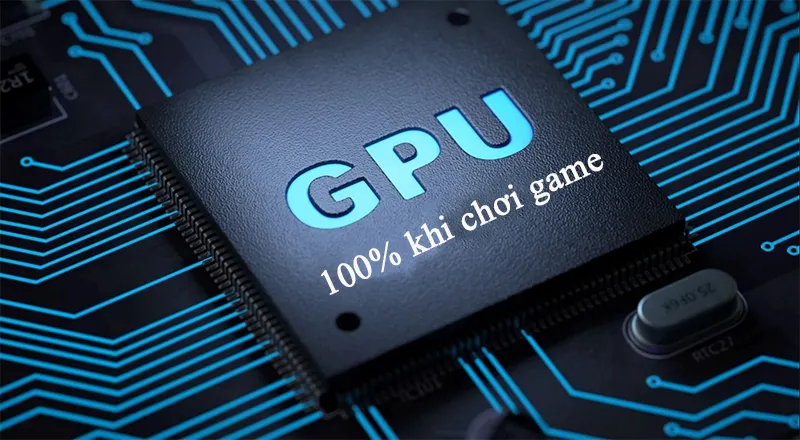Gpu 100% Khi Chơi Game (10)