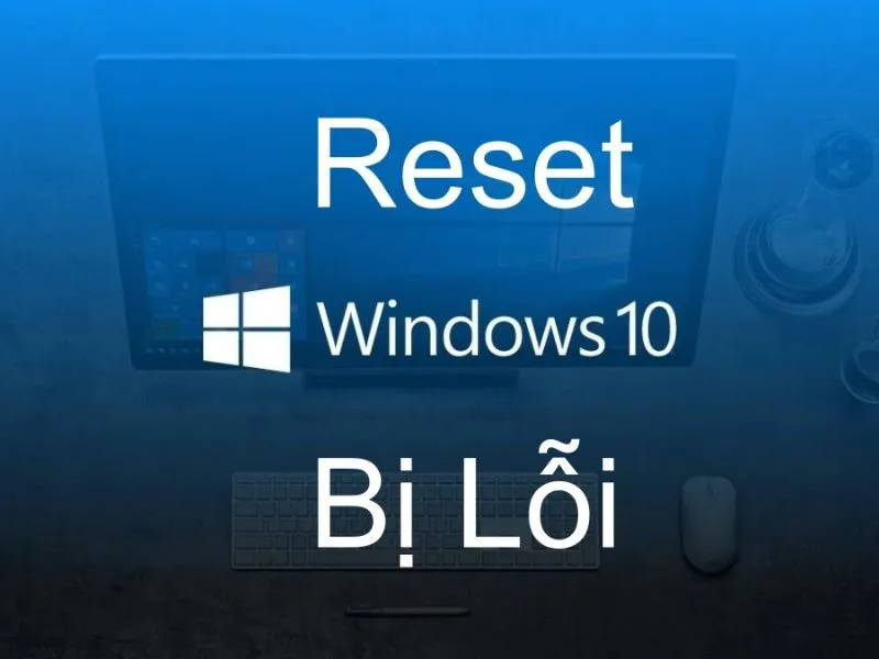 Khong Reset Duoc Win 10 (12)