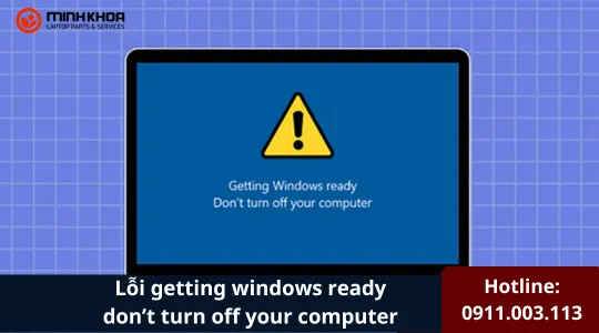 Lỗi Getting Windows Ready Don’t Turn Off Your Computer (1)