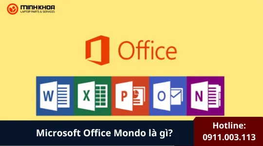 Microsoft Office Mondo Là Gì (5)