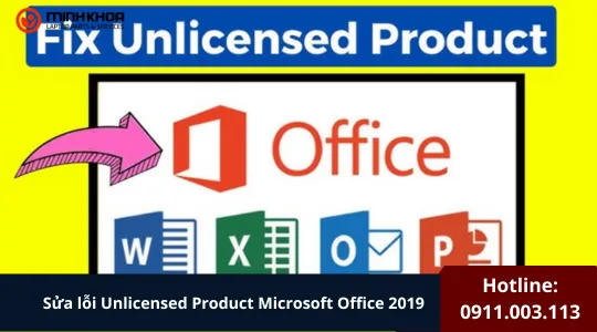 Sửa Lỗi Unlicensed Product Microsoft Office 2019 (1)