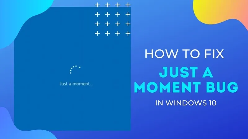 Windows 10 Just A Moment (21)