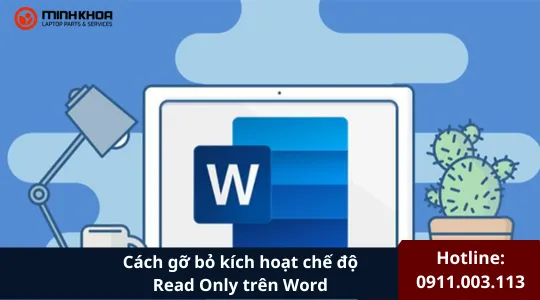 Cách Gỡ Bỏ Kích Hoạt Chế độ Read Only Trên Word (1)