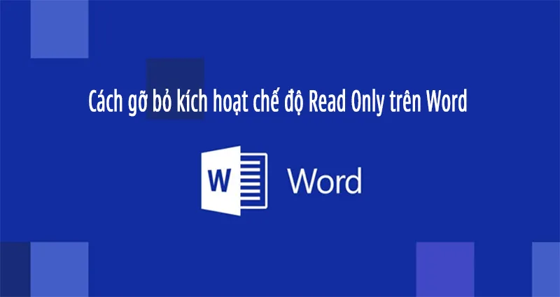 Cách Gỡ Bỏ Kích Hoạt Chế độ Read Only Trên Word (13)
