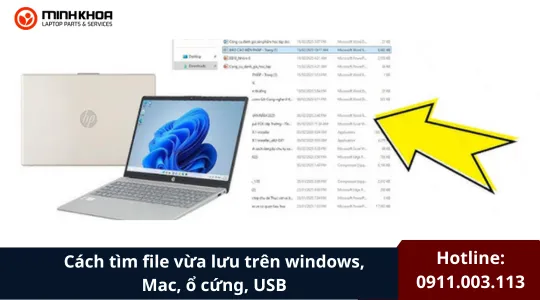 Cách Tìm File Vừa Lưu Trên Windows, Mac, ổ Cứng, Usb (3)