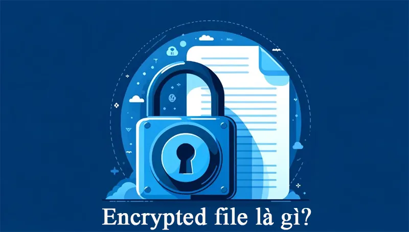 Encrypted File Là Gì (5)