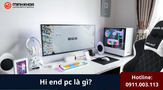Hi End Pc Là Gì (4)