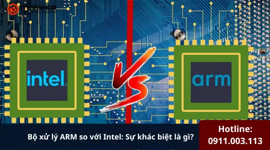 Bộ Xử Lý Arm So Với Intel Sự Khác Biệt Là Gì (1)